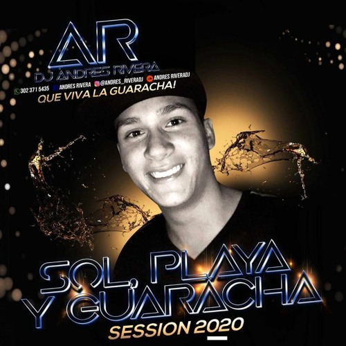 SOL PLAYA Y GUARACHA {session 2020} @andresriveradj