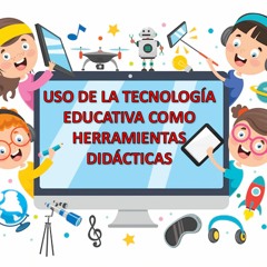 Stream Uso de la tecnología educativa como herramientas didácticas by  Emerson Herrera | Listen online for free on SoundCloud