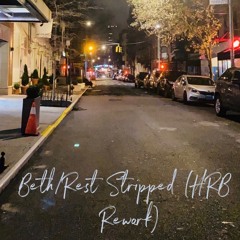 Beth/Rest Stripped (HRB Rework)