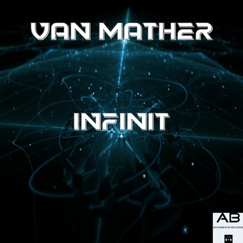 Van Mather - Infinit [Arviebeats Records Preview]