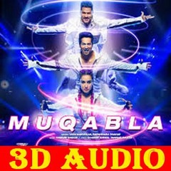 3D Audio | Muqabla | Street Dancer 3D | ALL MUSIC WORLD & 3D SONG | USE HEADPHONE