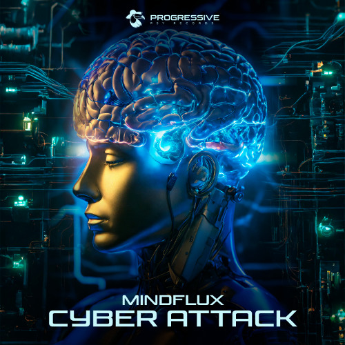 MindFlux - Cyber Attack (Original Mix) OUT @ PROGRESSIVE PSY RECORDS