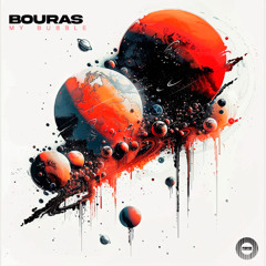 Bouras - My Bubble (Original Mix)