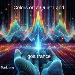 Colors on a Quiet Land