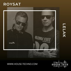 Roysat Underground selection - Lelak Guest Mix 18.08.21