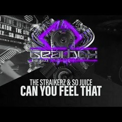 The Straikerz x So Juice - Can You Feel That (SQUEEKR Kick Edit)