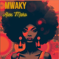 Alex Mako - Mwaky (Original Mix)