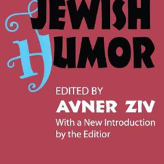 [GET] EBOOK 💕 Jewish Humor (Classics in Communication and Mass Culture (Paperback))