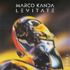 Marco Kanda - Levitate [TR052]