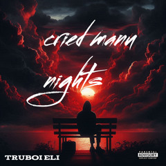 Truboi Eli- Cried Many Nights (Official Audio)