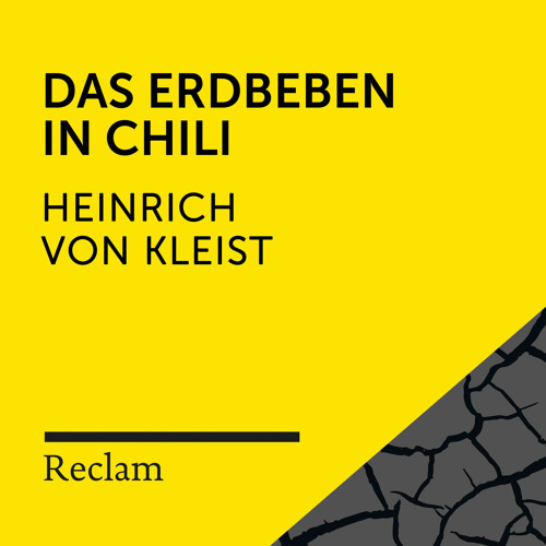 Stream Das Erdbeben in Chili (Teil 02) by Reclam Hörbücher | Listen