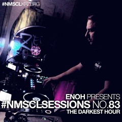 #NMSCLSESSIONS NO.83 - THE DARKEST HOUR