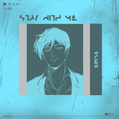 stay with me