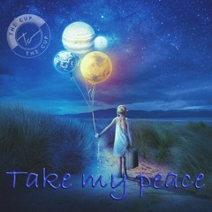 04 Take My Peace