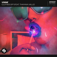 VINNE - Clothes Off (feat. Thayana Valle) [OUT NOW]
