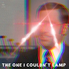 The One I Couldn't Lamp