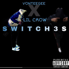 switches Vonteegee ft Lil crow (official audio)