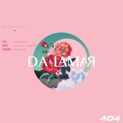 Stark Ft. Kestra - Trumpets (Bootleg By D.A & Lamar) FREE DOWNLOAD