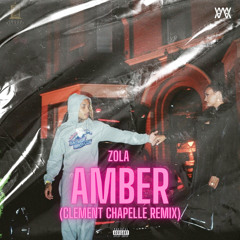Zola - Amber (Clement Chapelle Remix)