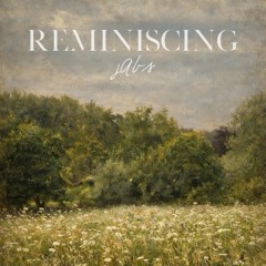 Reminiscing