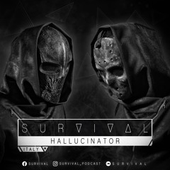 SURVIVAL Podcast #124 by Hallucinator