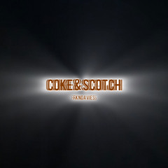 Coke & Scotch (Raw servo mic edition)