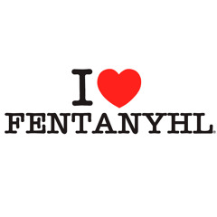 FENTANYHL ( Demo)