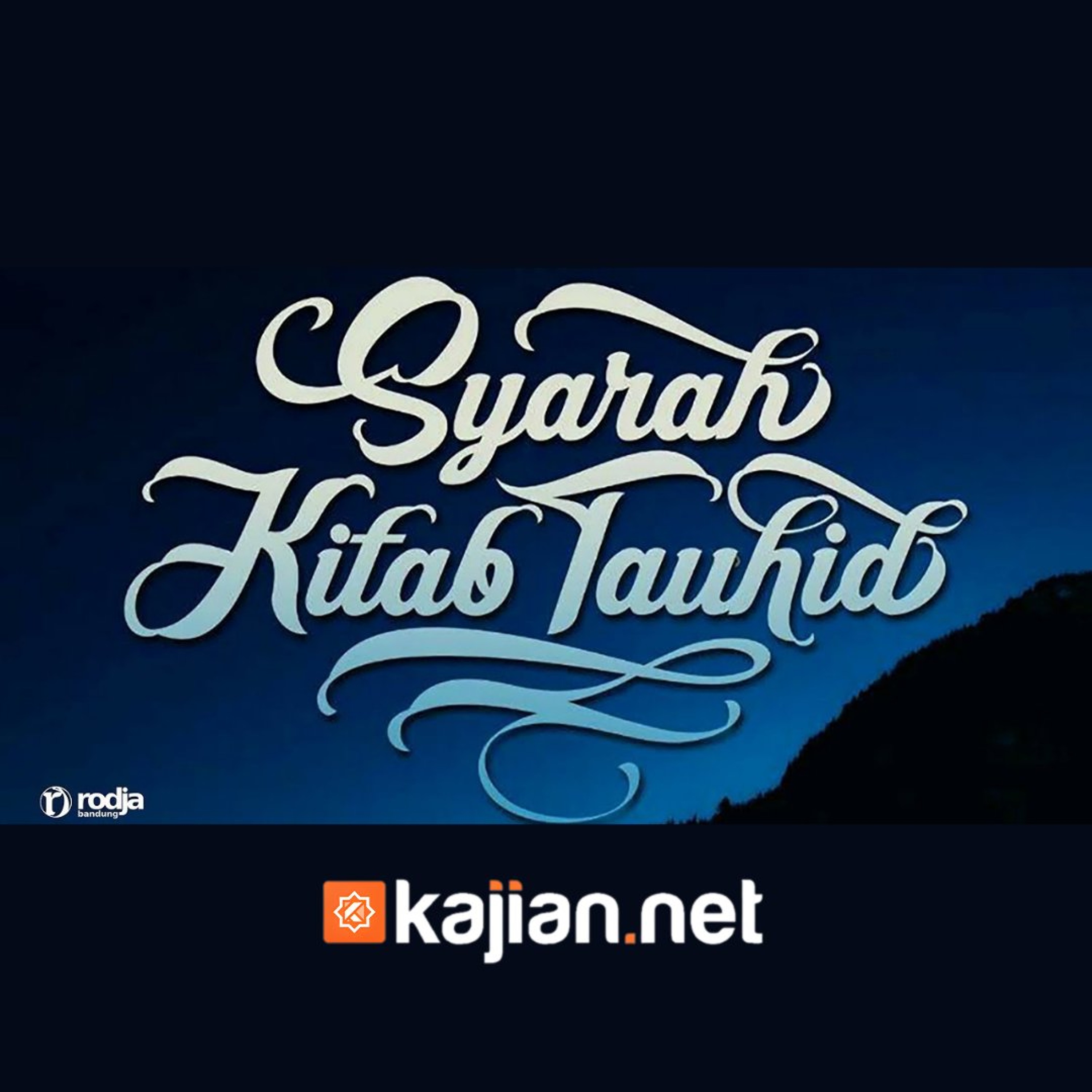 Siroth (Jembatan) (Kitab Tauhid) - Ustadz Abu Haidar As Sundawy episode artwork