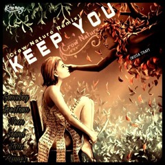 Spectrum ft. Sara Skinner - Keep You (Crow Nature, GvmeBoy & Neon Sound Remix)