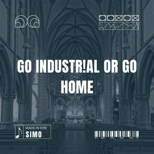 Go Industrial Or Go Home