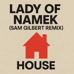 Lady Of Namek (Sam Gilbert Remix)