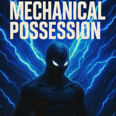 Thørux ft. The Symbiote - Mechanical Possession