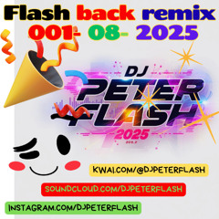 801-DANCE FLASH BACK REMIX 08 DJ PETER FLASH 001-2025