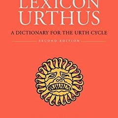 Lexicon Urthus, A Dictionary for the Urth Cycle [Read-Full*