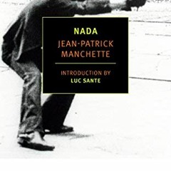 [View] [PDF EBOOK EPUB KINDLE] Nada (New York Review Books Classics) by  Jean-Patrick Manchette,Lucy