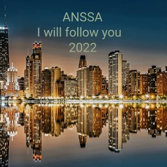 I will follow you