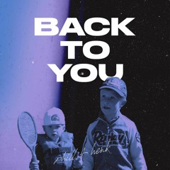 Back To You (feat. HENK)
