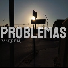 PROBLEMAS - V4LEEN