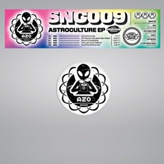 Azo - Astroculture EP - ( SNC Crew )