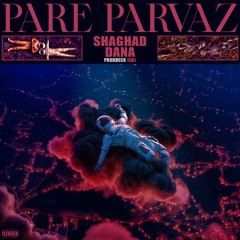 shaghad X dana-Pare Parvaz (Prod.Taki)