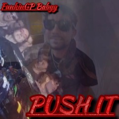 PUSH IT