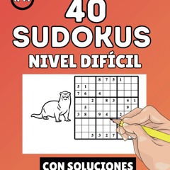 ✔PDF⚡️ 40 Sudokus dif?ciles: Rompecabezas nivel experto (Sudokus: Diferentes niveles