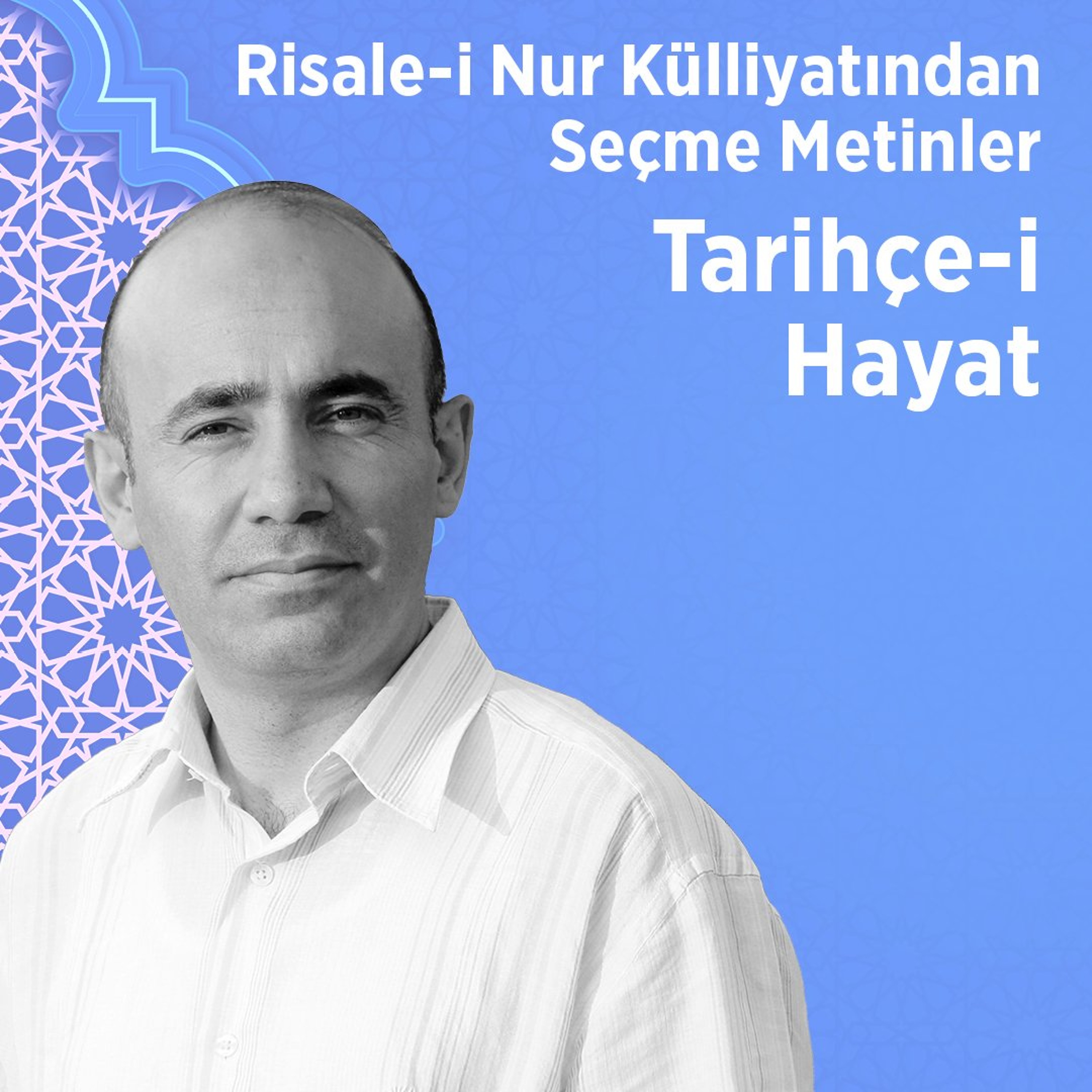 Tarihçe-i Hayat 10. Ders   Tek Kişilik Millet - Mecit Ömür Öztürk episode artwork