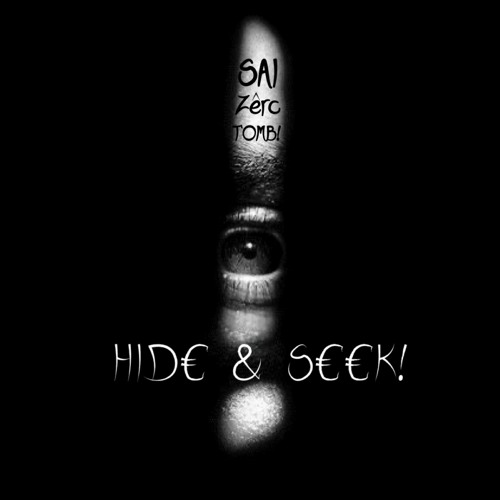 HIDE N SEEK! (Feat. SHOTT! & SAI)