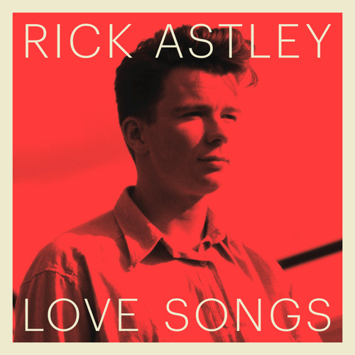 Stream Together Forever (Remastered 2022) by Rick Astley | Listen