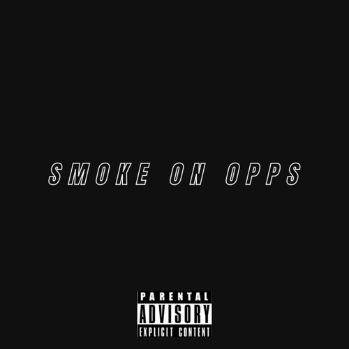 SMOKE ON OPPS