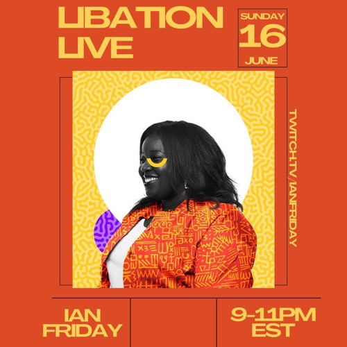 Libation Live with Ian Friday 6-16-24