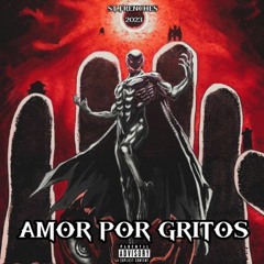 AMOR POR GRITOS