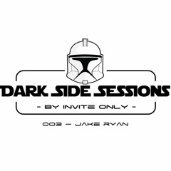 Dark Side Session By Invite Only - Jake Ryan