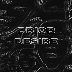 Prior Desire [CT ARCHIVE]